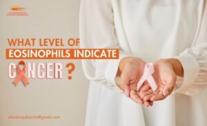 What Level of Eosinophils Indicate Cancer