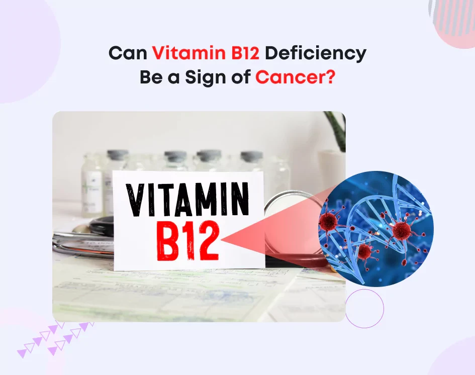 Is High B12 a Diagnostic Marker for Cancer?
