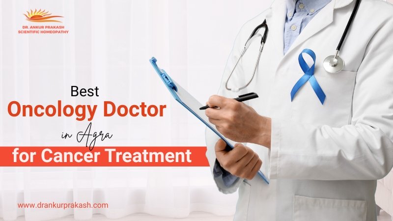 Best Oncology Doctor in Agra for Cancer Treatment | Dr. Ankur Prakash