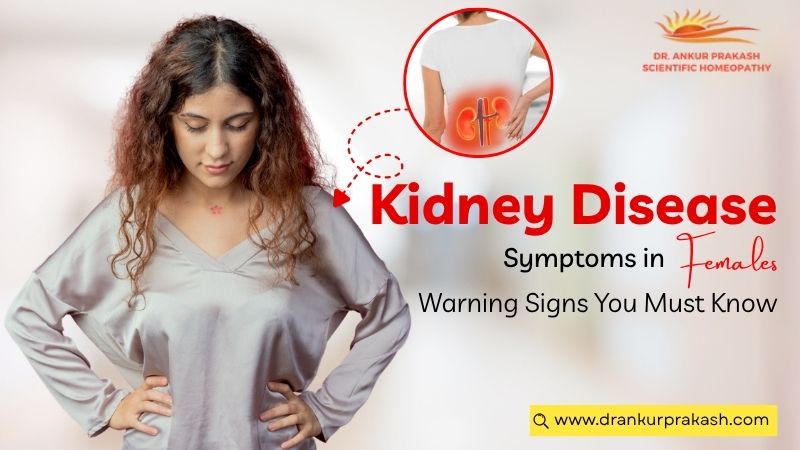 Kidney Disease Symptoms in Females: Warning Signs You Must Know by Dr Ankur Prakash
